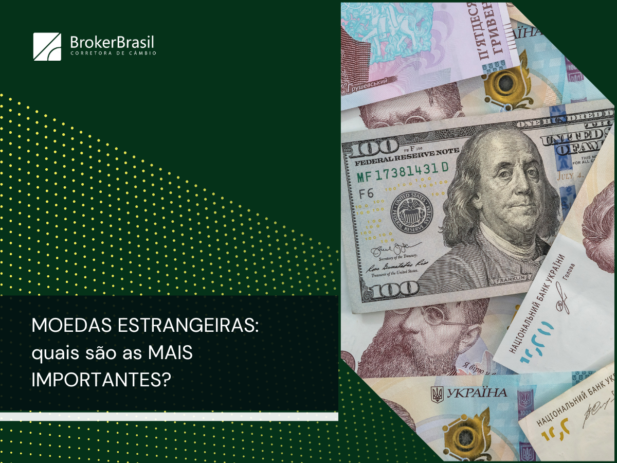 Principais moedas estrangeiras pelo mundo